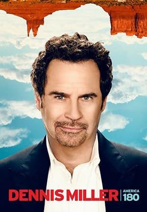     Dennis Miller: America 180º